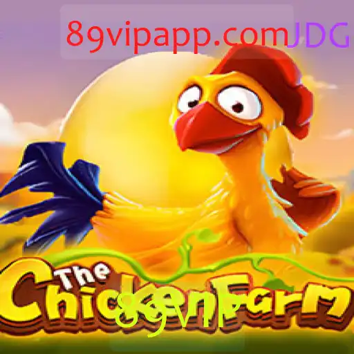 ChickenFarm: Um Mergulho no Mundo do Jogo com 89VIP